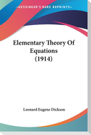 Elementary Theory Of Equations (1914)