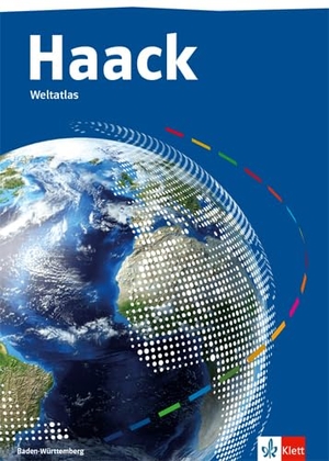 Haack Weltatlas. Ausgabe Baden-Württemberg Sekundarstufe I und II. Atlas Klasse 5-13. Klett Ernst /Schulbuch, 2022.