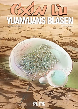 Liu, Cixin / Valérie Mangin. Cixin Liu: Yuanyuans Blasen (Graphic Novel). Splitter Verlag, 2021.