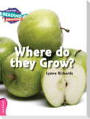 Cambridge Reading Adventures Where Do They Grow? Pink B Band