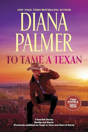 Palmer, Diana. To Tame a Texan - Two Western Romances. Harlequin, 2026.
