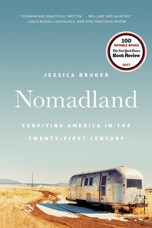 Bruder, Jessica. Nomadland - Surviving America in the Twenty-First Century. Norton & Company, 2021.