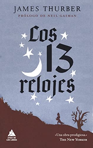 Thurber, James. 13 Relojes. Principal de Los Libros, 2010.