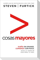 Cosas Mayores