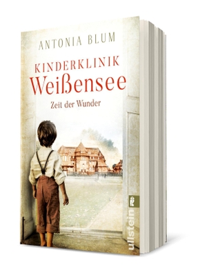 Blum, Antonia. Kinderklinik Weißensee - Zeit der Wunder - Faszinierende Medizin-Saga zur Kaiserzeit. Ullstein Taschenbuchvlg., 2020.