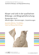 Körper und Leib in der qualitativen Bildungs- und Biographieforschung
