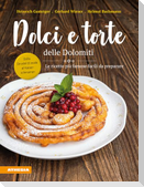 Dolci e torte delle Dolomiti. Le ricette più famose facili da preparare