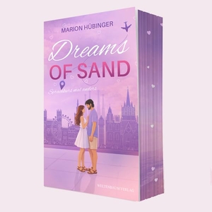 Hübinger, Marion. Dreams of sand - Sprachkurs mal anders | YA Sommer-Romance. Weltenbaum Verlag, 2026.