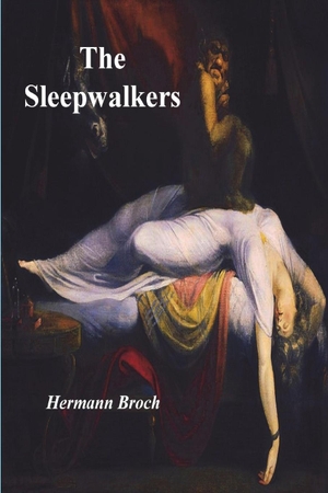 Broch, Hermann. The Sleepwalkers. Must Have Books, 2023.