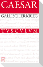 Der Gallische Krieg / Bellum Gallicum