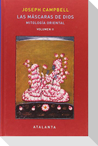 Las máscaras de Dios II : mitología oriental