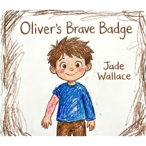 Wallace. Oliver's brave badge. Amazon Digital Services LLC - Kdp, 2026.
