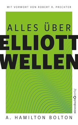 Bolton, A. Hamilton. Alles über Elliott-Wellen. Plassen Verlag, 2026.