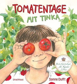 Dufft, Sanne. Tomatentage mit Tinka. Urachhaus/Geistesleben, 2022.