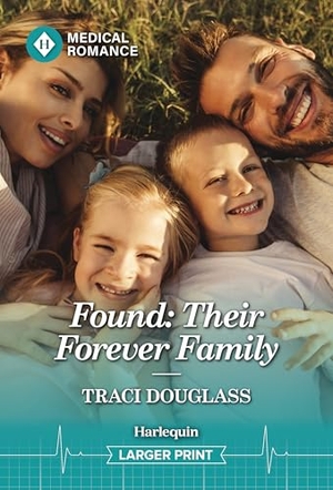 Douglass, Traci. Found: Their Forever Family. Harlequin, 2026.