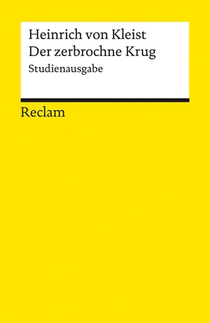 Kleist, Heinrich Von. Der zerbrochne Krug - Studienausgabe. Reclam Philipp Jun., 2024.