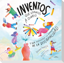 Inventos Que Usamos a Diario Y Que Rompieron La Barrera de la Discapacidad / Inventions We Use Every Day That Broke Disability Barriers