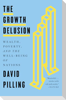 The Growth Delusion