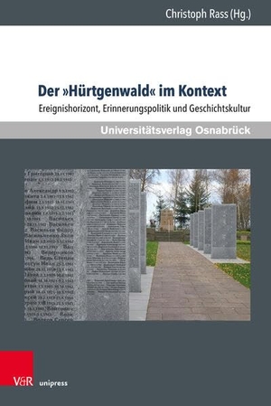 Rass, Christoph (Hrsg.). Der 'Hürtgenwald' im Kontext - Ereignishorizont, Erinnerungspolitik und Geschichtskultur. V & R Unipress GmbH, 2026.