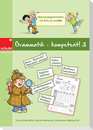 Grammatik - kompetent! 3