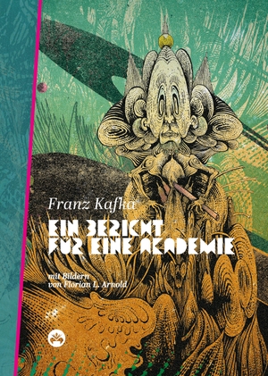Kafka, Franz. Ein Bericht für eine Akademie. Edition Hibana, 2022.