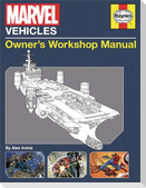 Marvel Vehicles: Owner's Workshop Manual