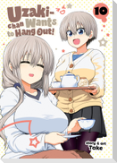 Uzaki-chan Wants to Hang Out! Vol. 10