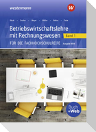 Betriebswirtschaftslehre mit Rechnungswesen 1. Schulbuch. Für die Fachhochschulreife. Nordrhein-Westfalen
