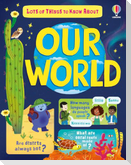 Lots of Things to Know About Our World