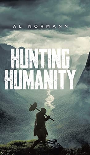 Normann, Al. Hunting Humanity. Tellwell Talent, 2023.