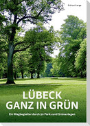 Lübeck ganz in Grün