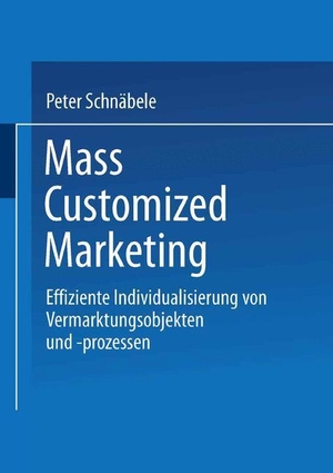Mass Customized Marketing - Effiziente Individualisierung von Vermarktungsobjekten und -prozessen. Deutscher Universitätsverlag, 1998.