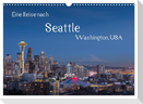 Eine Reise nach Seattle (Wandkalender 2025 DIN A3 quer), CALVENDO Monatskalender