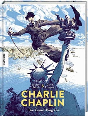 Seksik, Laurent. Charlie Chaplin - Die Comic-Biografie. Knesebeck Von Dem GmbH, 2022.