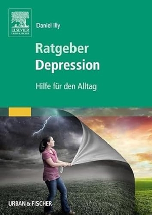 Illy, Daniel. Ratgeber Depression - Hilfe für den Alltag. Urban & Fischer/Elsevier, 2015.