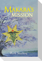 Makara's Mission