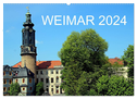 Weimar 2024 (Wandkalender 2024 DIN A2 quer), CALVENDO Monatskalender