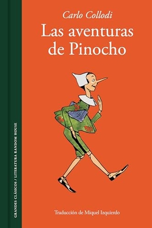 Collodi, Carlo. Las Aventuras de Pinocho / The Adventures of Pinocchio. Story of a Puppet. Prh Grupo Editorial, 2022.