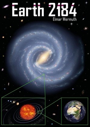 Wermuth, Elmar. Earth 2184 - Die Zukunft der menschlichen Spezies. Books on Demand, 2015.