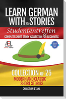 Learn German with Stories   Studententreffen Complete Short Story Collection for Beginners
