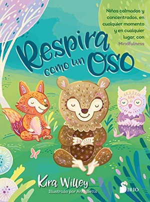 Willey, Kira. Respira Como Un Oso. Editorial Sirio, 2018.
