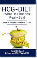 HCG-DIET; What Dr. Simeons Really Said