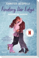 Finding her edge. Passione sul ghiaccio