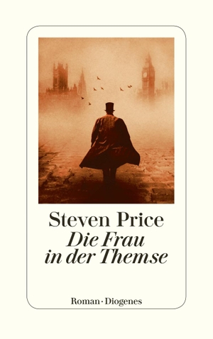 Price, Steven. Die Frau in der Themse. Diogenes Verlag AG, 2019.