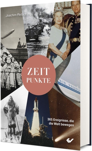 Pletsch, Joachim (Hrsg.). Zeitpunkte - 365 Ereignisse, die die Welt bewegen. Christliche Verlagsges., 2026.