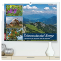 Sehnsuchtsziel Berge - Unterwegs in den Bergwelt rund um München (hochwertiger Premium Wandkalender 2025 DIN A2 quer), Kunstdruck in Hochglanz