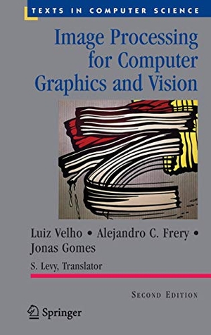 Velho, Luiz / Frery, Alejandro C et al. Image Processing for Computer Graphics and Vision. Springer New York, 2008.