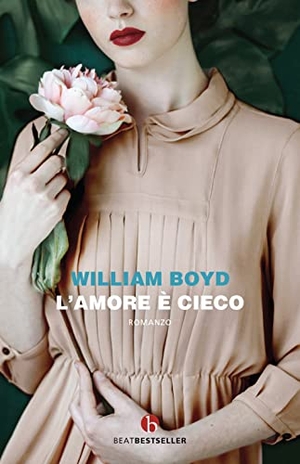 Boyd, William. L' amore è cieco. , 2021.