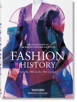 Fashion. Eine Modegeschichte vom 18. bis 20. Jahrhundert. Taschen GmbH, 2015.
