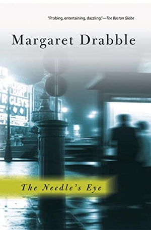Drabble, Margaret. The Needle's Eye. Houghton Mifflin, 2004.